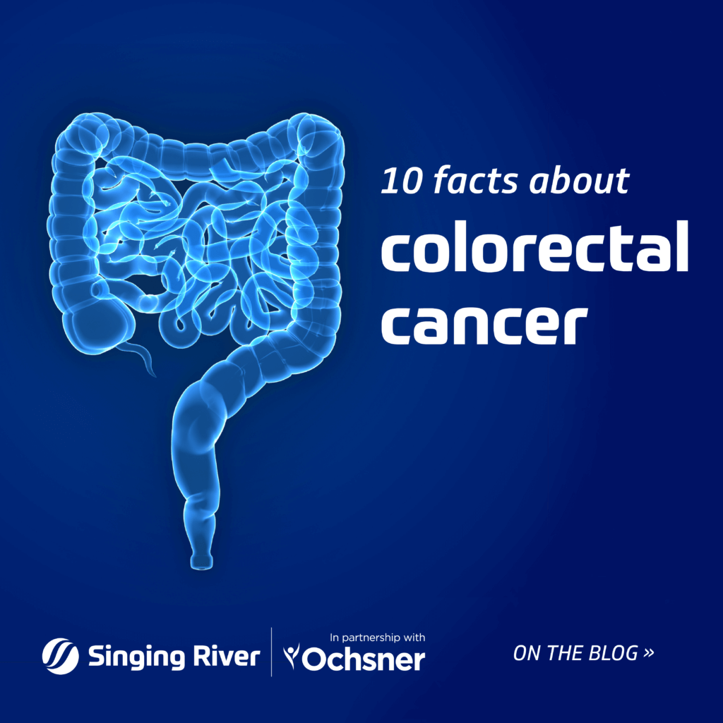 10 Facts About Colorectal Cancer | Singing River Health System
