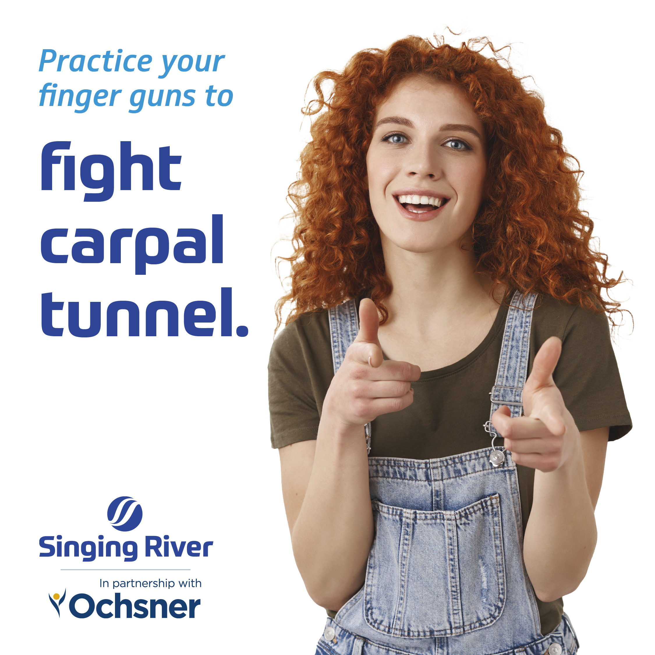 Practice your finger guns to fight carpal tunnel.