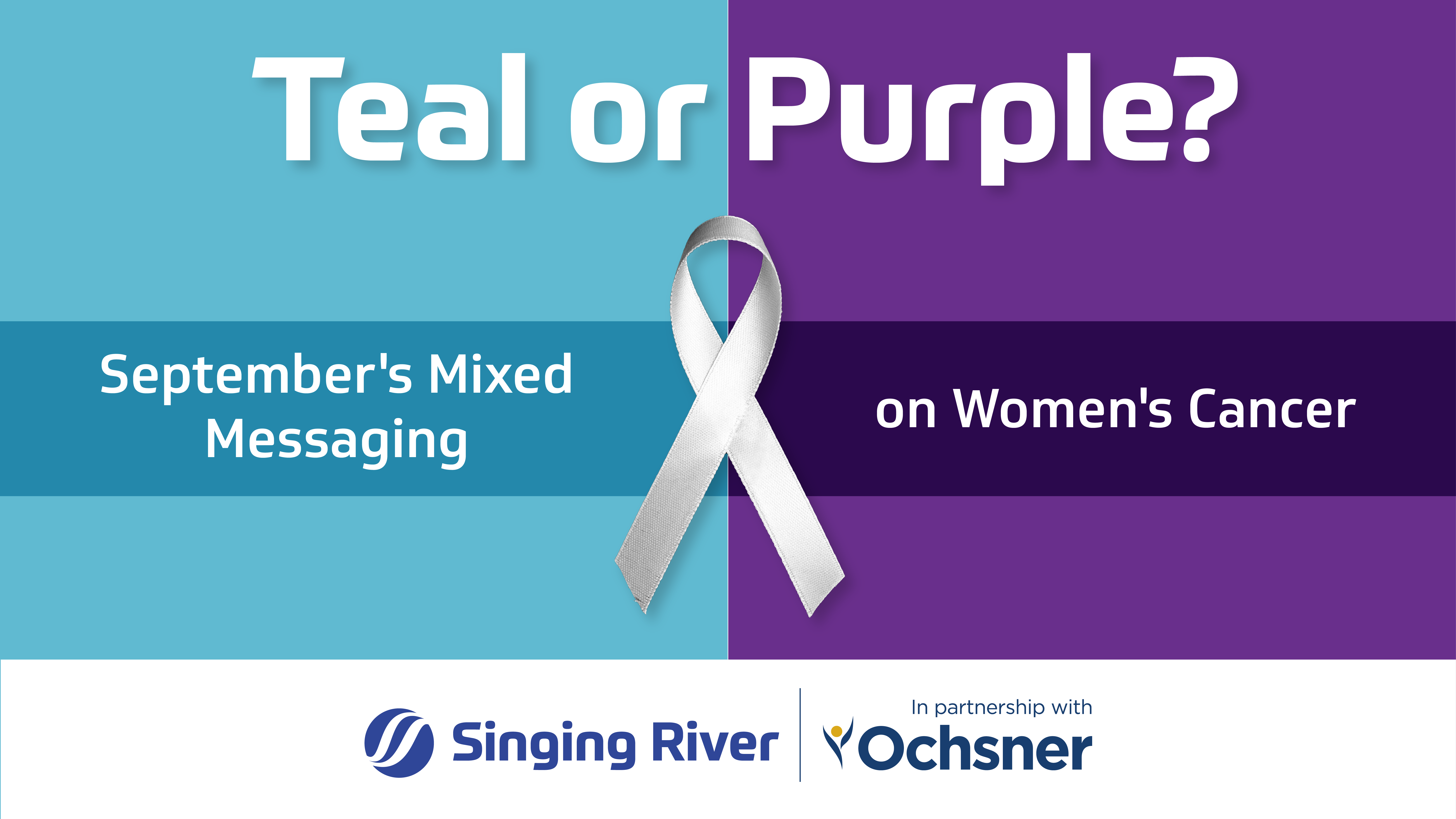 Teal or Purple? September's Mixed Messaging on Women's Cancers